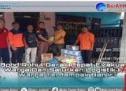 Gerak Cepat BPBD Rohul : Evakuasi Warga dan Salurkan Logistik Ke Warga Terdampak Banjir di Rohul