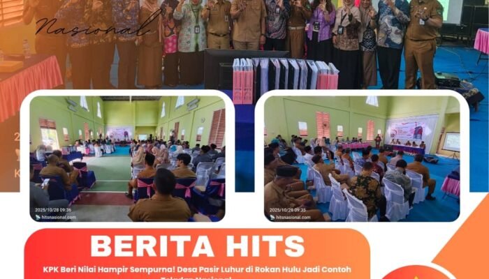 KPK Beri Nilai Hampir Sempurna! Desa Pasir Luhur di Rokan Hulu Jadi Contoh Teladan Nasional