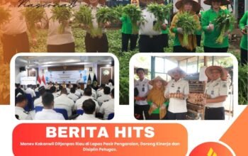 Monev Kakanwil Ditjenpas Riau di Lapas Pasir Pengaraian, Dorong Kinerja dan Disiplin Petugas