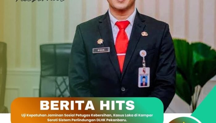Uji Kepatuhan Jaminan Sosial Petugas Kebersihan, Kasus Laka di Kampar Soroti Sistem Perlindungan DLHK Pekanbaru