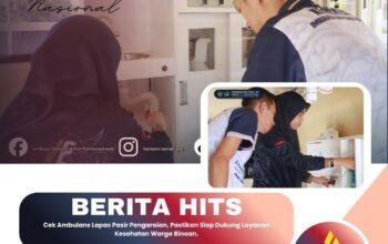 Cek Ambulans Lapas Pasir Pengaraian, Pastikan Siap Dukung Layanan Kesehatan Warga Binaan
