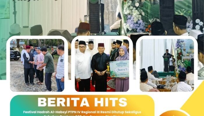 Festival Hadroh Al-Habsyi PTPN IV Regional III Resmi Ditutup Sekaligus Salurkan Bantuan CSR dan Program Stunting