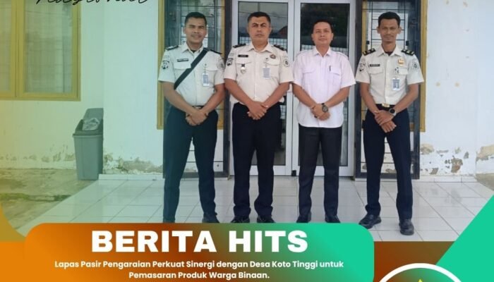 Lapas Pasir Pengaraian Perkuat Sinergi dengan Desa Koto Tinggi untuk Pemasaran Produk Warga Binaan