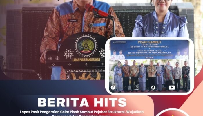 Lapas Pasir Pengaraian Gelar Pisah Sambut Pejabat Struktural, Wujudkan Regenerasi dan Penguatan Kinerja