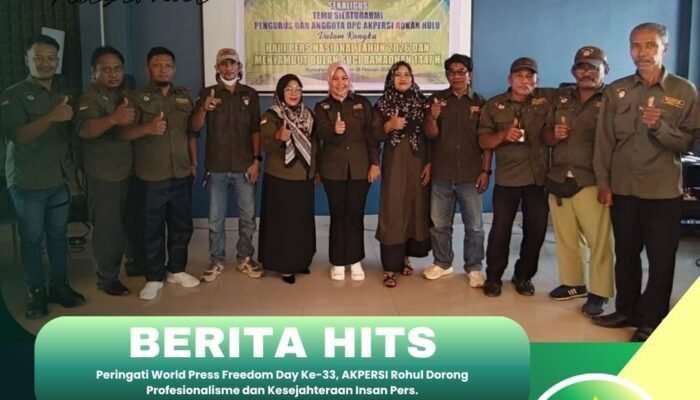 Peringati World Press Freedom Day Ke-33, AKPERSI Rohul Dorong Profesionalisme dan Kesejahteraan Insan Pers
