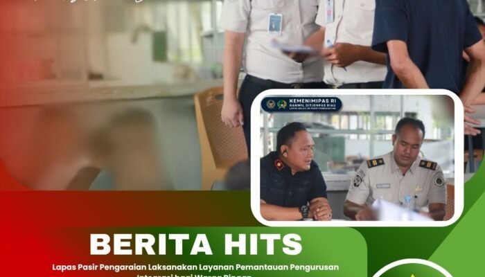 Lapas Pasir Pengaraian Laksanakan Layanan Pemantauan Pengurusan Integrasi bagi Warga Binaan
