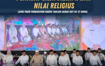 Perkuat Silaturahmi dan Nilai Religius, Lapas Pasir Pangarayan Hadiri Tabligh Akbar HUT ke-27 Rohul