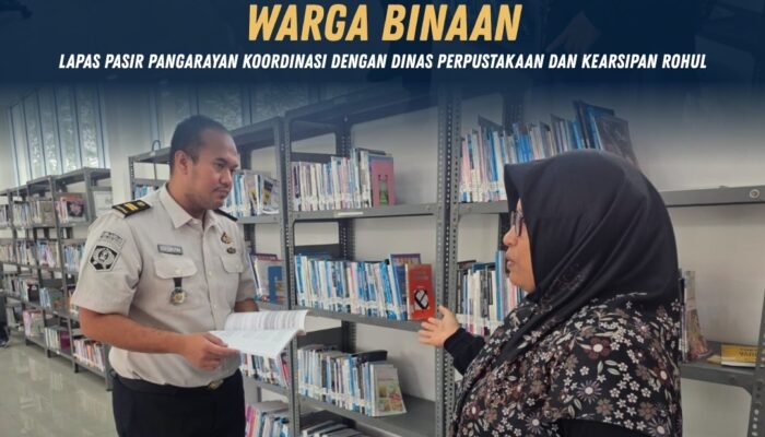 Tingkatkan Minat Baca Warga Binaan, Lapas Pasir Pangarayan Koordinasi dengan Dinas Perpustakaan dan Kearsipan Rohul