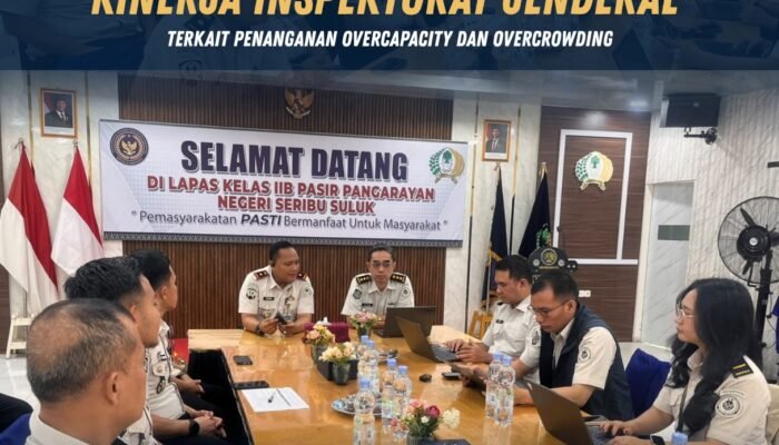 Lapas Pasir Pangarayan Sambut Audit Kinerja Inspektorat Jenderal Terkait Penanganan Overcapacity dan Overcrowding